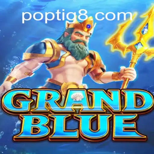 Descubra o Mundo Emocionante de GRANDBLUE
